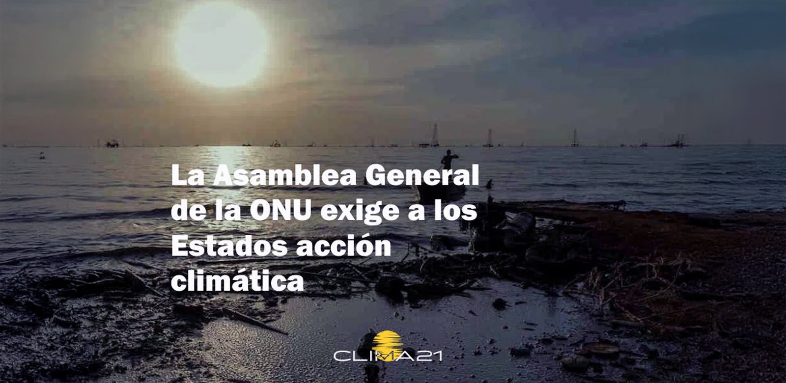 La Asamblea General de la ONU exige a los Estados acción climática